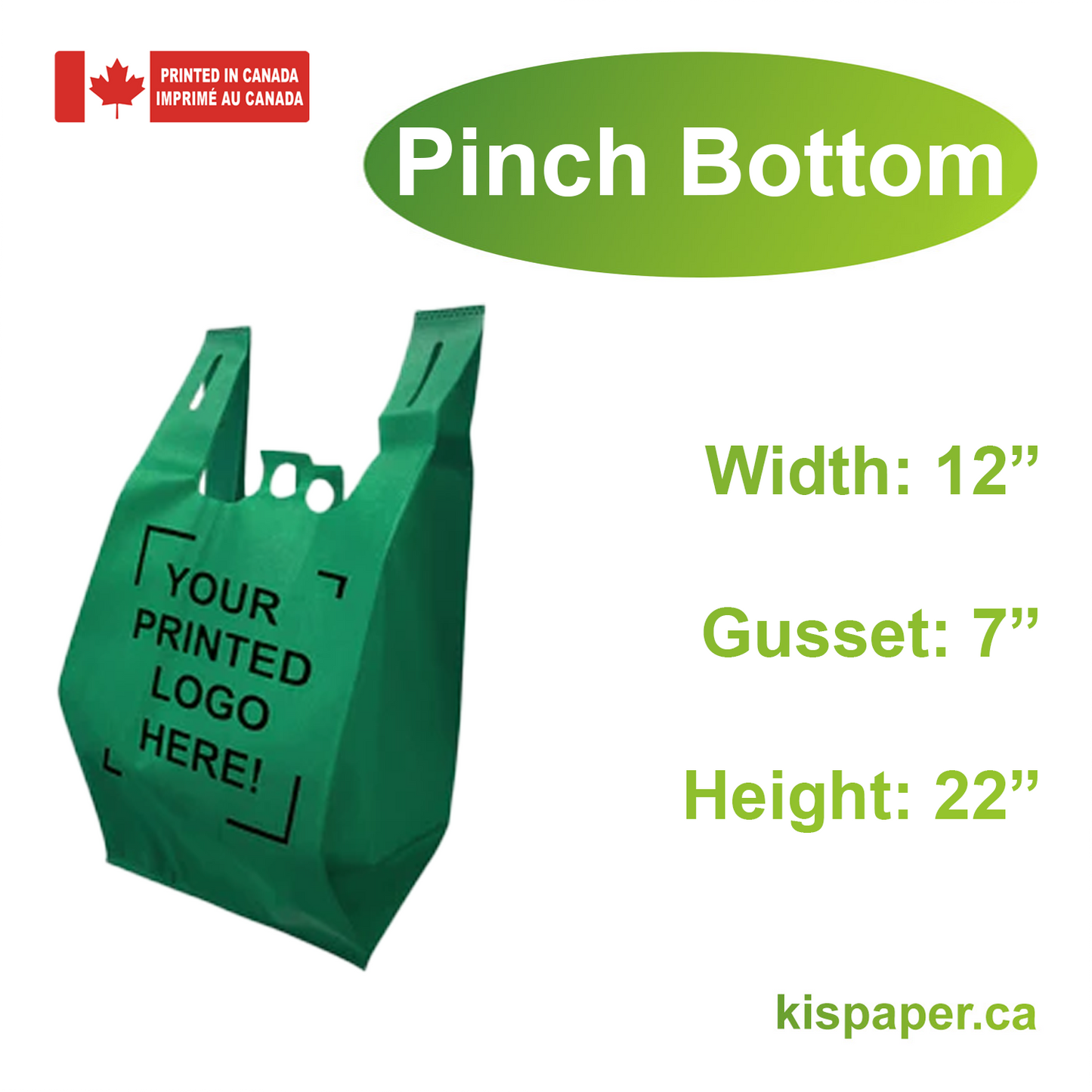 12" x 7" x 22" - Pinch Bottom - Custom Green Non-Woven T-Shirt Bags - Carton of 200 - KIS PAPER - 5259; One Color Custom Print, Printed in Canada